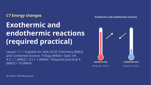 FREE C7.1 Exothermic and Endothermic Reactions (AQA 1-9 GCSE Combined Trilogy & Separate Chemistry)