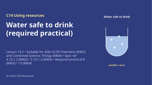 C14.2 Water Safe to Drink RP (AQA 1-9 GCSE Combined Trilogy & Separate Chemistry)