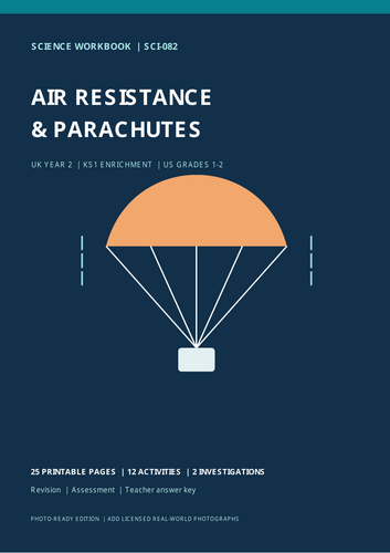 Year 2 Science: Air Resistance and Parachutes | KS1 Forces & Motion Workbook  25 Printable A4 Pages