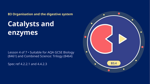 B3.4 Catalysts and Enzymes (AQA 1-9 GCSE Combined Trilogy & Separate Biology)