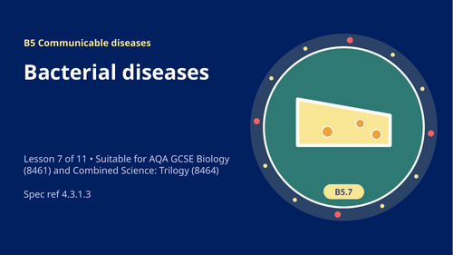 B5.7 Bacterial Diseases (AQA 1-9 GCSE Combined Trilogy & Separate Biology)