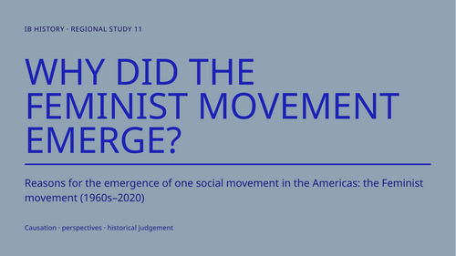 IB History Paper 3: Social Movements in the Americas - Feminist Movement