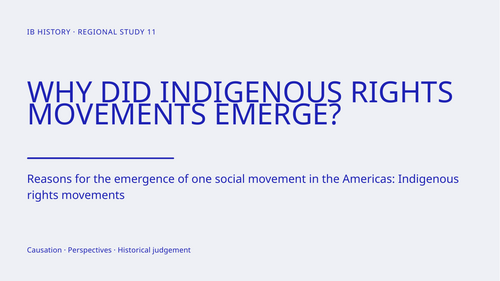 IB History Paper 3: Social Movements in the Americas-Indigenous Rights Movement