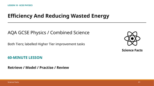 Efficiency and Reducing Wasted Energy: AQA GCSE Physics (60-Minute Lesson + Answers)