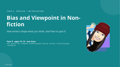 Bias and Viewpoint in Non-fiction | Year 9 English PowerPoint Lesson