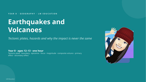 Earthquakes and Volcanoes | Year 8 Geography PowerPoint Lesson