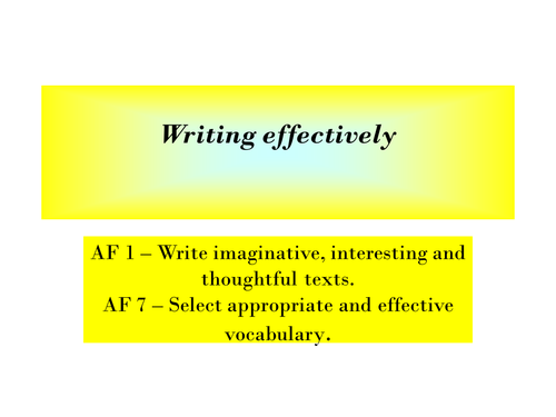 Writing: effective vocabulary, imaginative texts