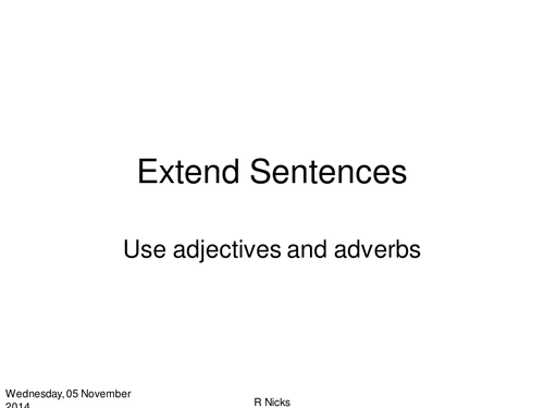 Adverbs and adjectives - sentence building