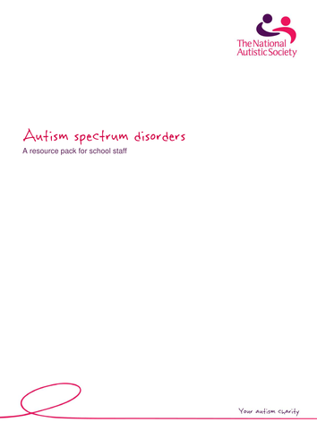 Autism spectrum disorders A resource pack for school staff