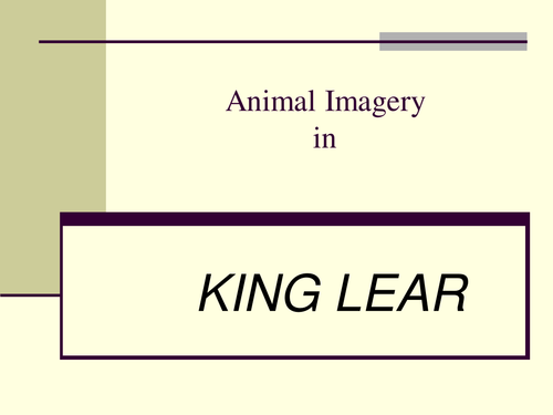 King Lear: Themes & Imagery Powerpoint Lesson