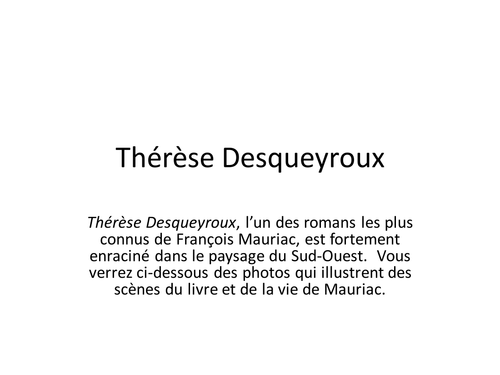 Therese Desqueyroux (Mauriac) & the Lanes of South West France