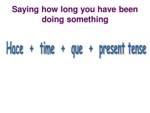 Saying how long you have been doing something