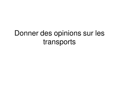 Donner des opinions sur les transports