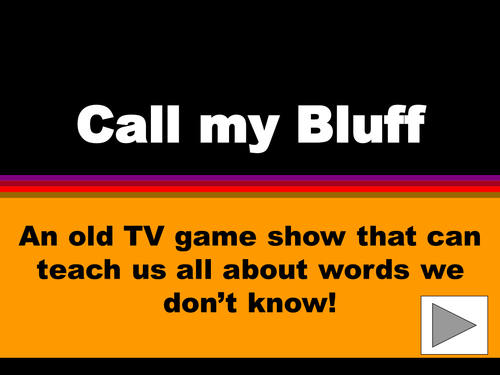 Word Game Starter: Call My Bluff PowerPoint