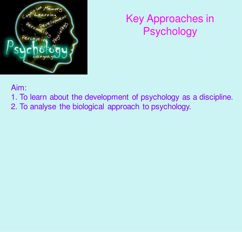 Introduction to psychology and biological approach