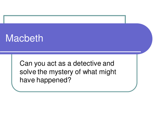 Macbeth: Uncover the Mystery Behind the Deaths!