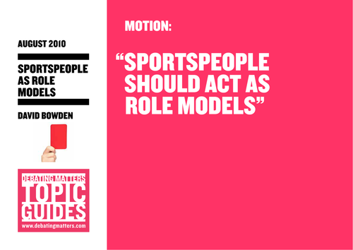 Debating Matters Topic Guide -  Role Models