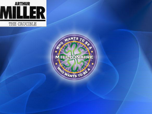 Who Wants To Be A Millionaire? The Crucible: Quiz