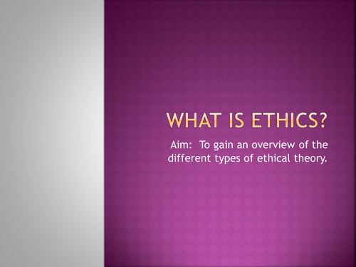 AS & A2 Ethics for AQA