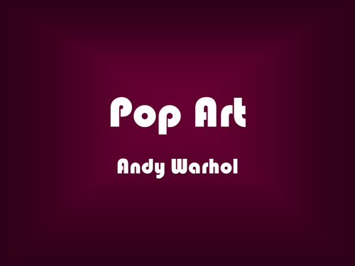 Pop Art Andy Warhol PowerPoint