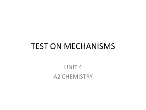 A2 Chemistry Unit 4 Mechanism Self Testing