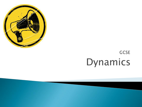 AQA GCSE 'Dynamics' Powerpoint