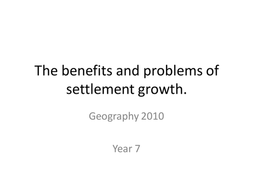 benefits and problems of settlement growth