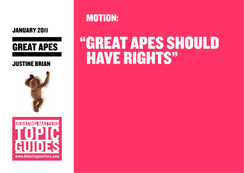Debating Matters Topic Guide - Great Apes