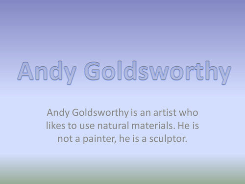 Andy Goldsworthy Powerpoint