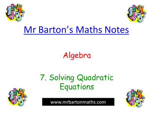 Algebra Revision 7. Solving Quadratics-PowerPoint