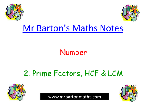 Notes - Number - 2. Prime Factors, HCF & LCM.KS3