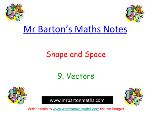 Notes - Shape & Space - 9. Vectors. Powerpoint.