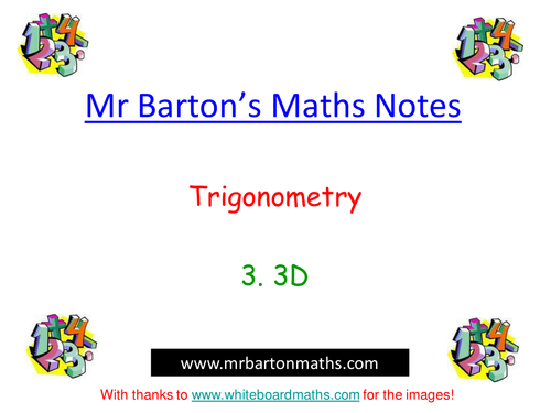 Powerpoint notes - Trigonometry - 3. 3D. KS4.