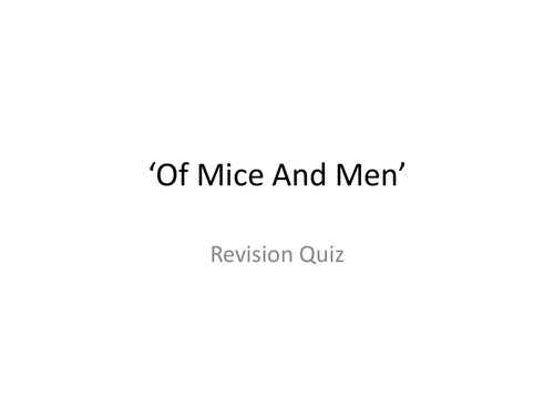 Of Mice and Men Revision Quiz