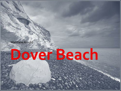 Dover Beach - Matthew Arnold PowerPoint Lesson