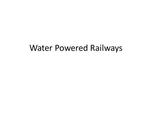 Water powered railways