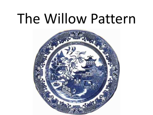 The Willow Pattern- Introduction lesson | Teaching Resources