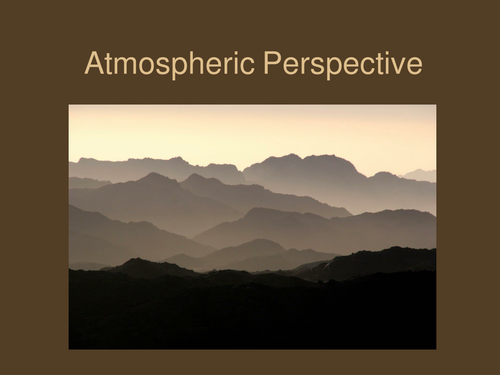 Atmospheric Perspective Powerpoint