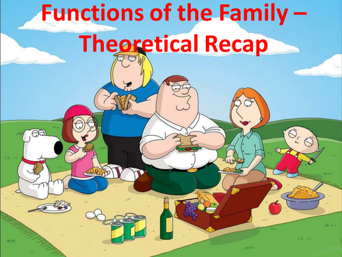 Functions of the Family - Recap