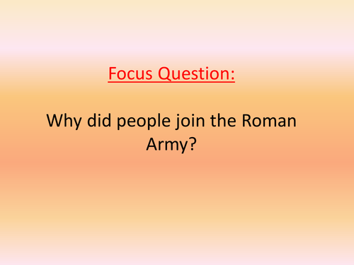 Why did people join the Roman Army?
