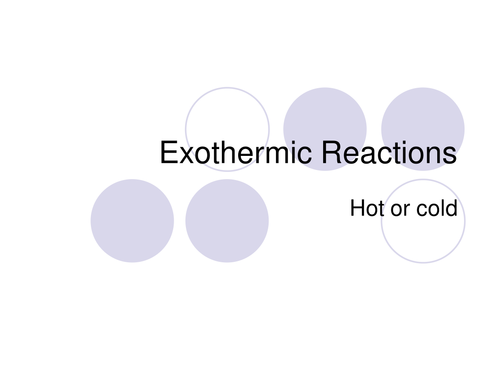 Exothermic reactions