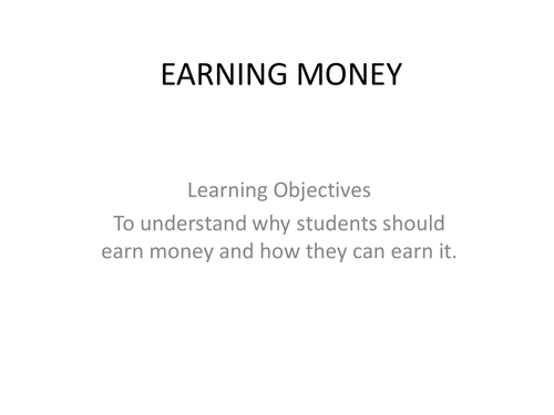 Usefulness of earning money [powerpoint]