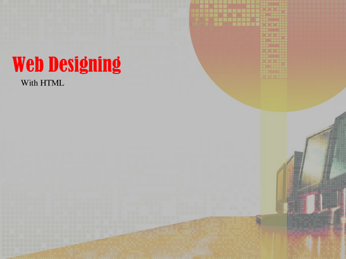 Presentation - Introduction to Web Designing