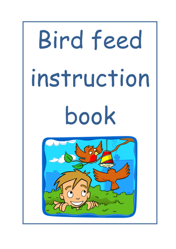 How to make bird feed instruction booklet.