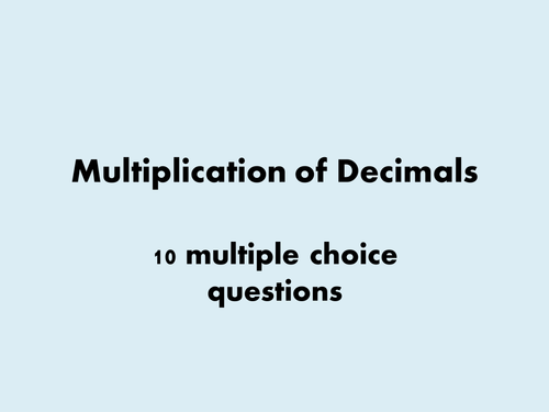 KS3 Multiplying Decimals Multiple Choice Starter