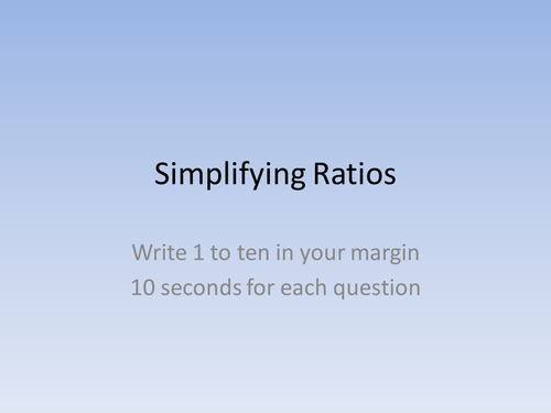 Simplifying Ratio starter / plenary quiz