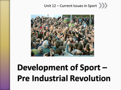 Development of Sport: Pre-Industrial Revolution