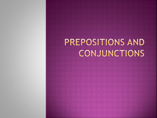 Prepositions & Conjunctions | Teaching Resources