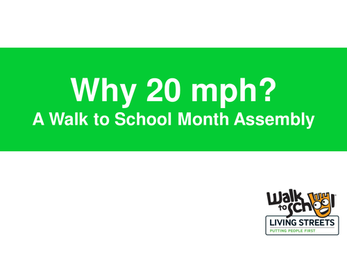 Walk to School Month: Assembly on 20 mph