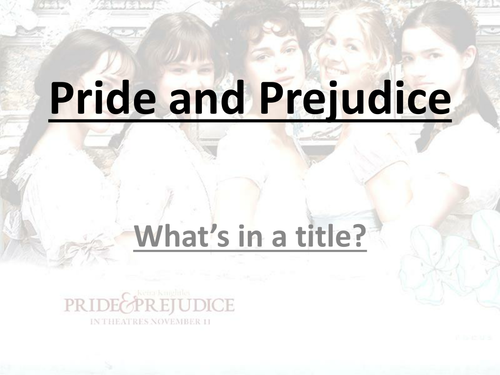 Pride and Prejudice - Who's Proud and Prejudiced?